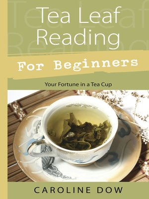 cover image of Tea Leaf Reading For Beginners